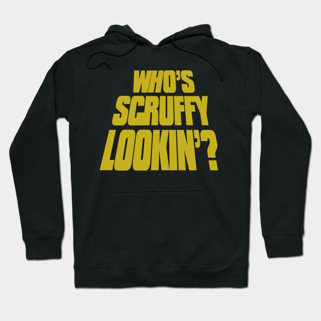 Who’s Scruffy lookin? Hoodie by CrazyPencilComics